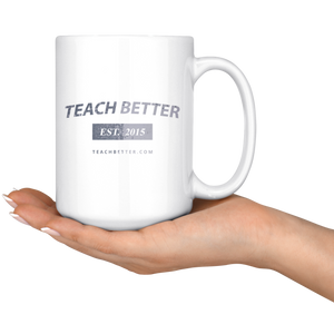 Teach Better 2015 Mug