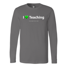 Load image into Gallery viewer, I Love Teaching Long Sleeve Shirt
