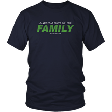 Load image into Gallery viewer, Always a Part of the Family Tee Shirt