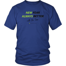 Load image into Gallery viewer, New Year. Always Better - Unisex T-Shirt
