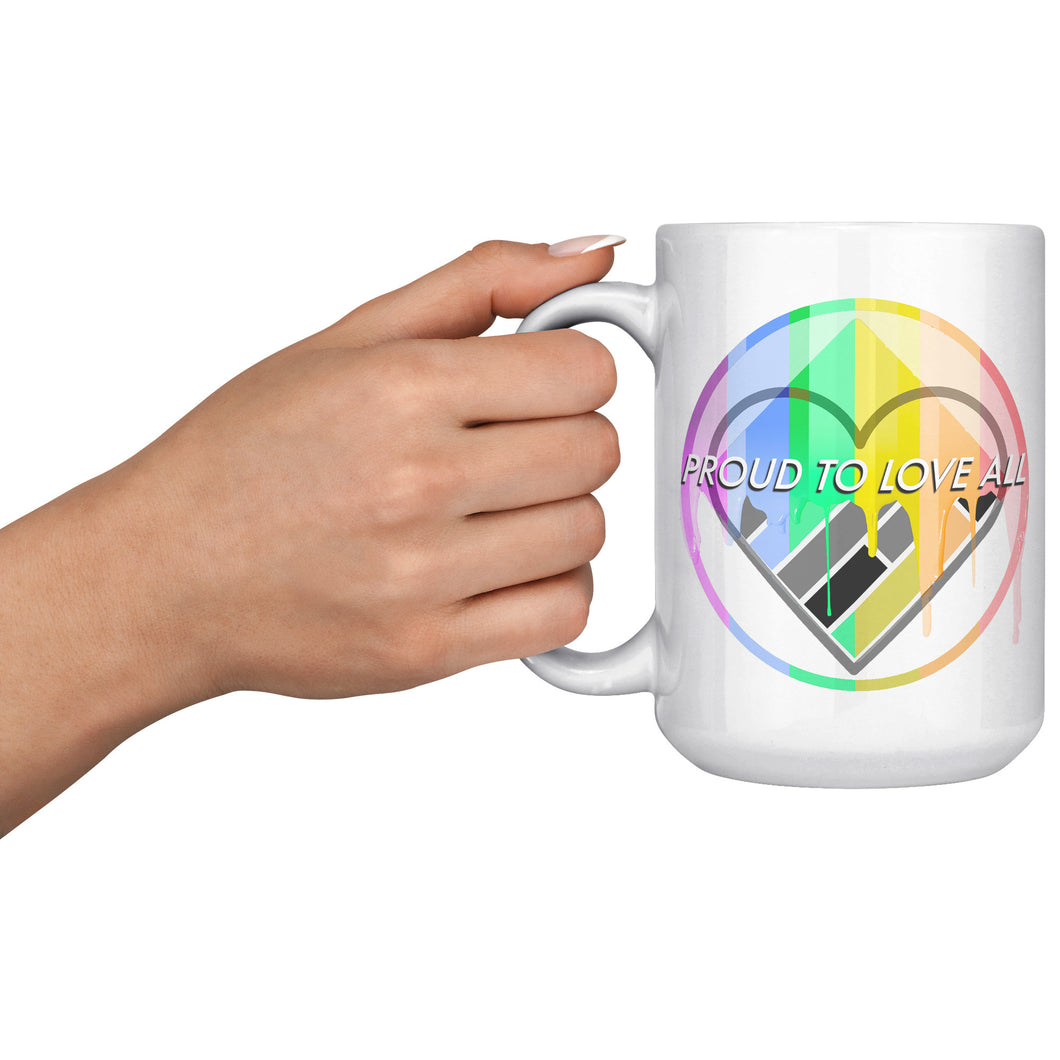 PRIDE - Proud to Love All Mug