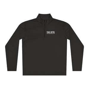 Teach Better Unisex Quarter-Zip Pullover