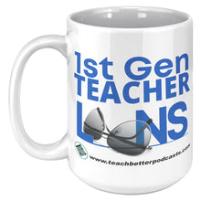 Load image into Gallery viewer, 1st Gen Teacher Lens Podcast Mug