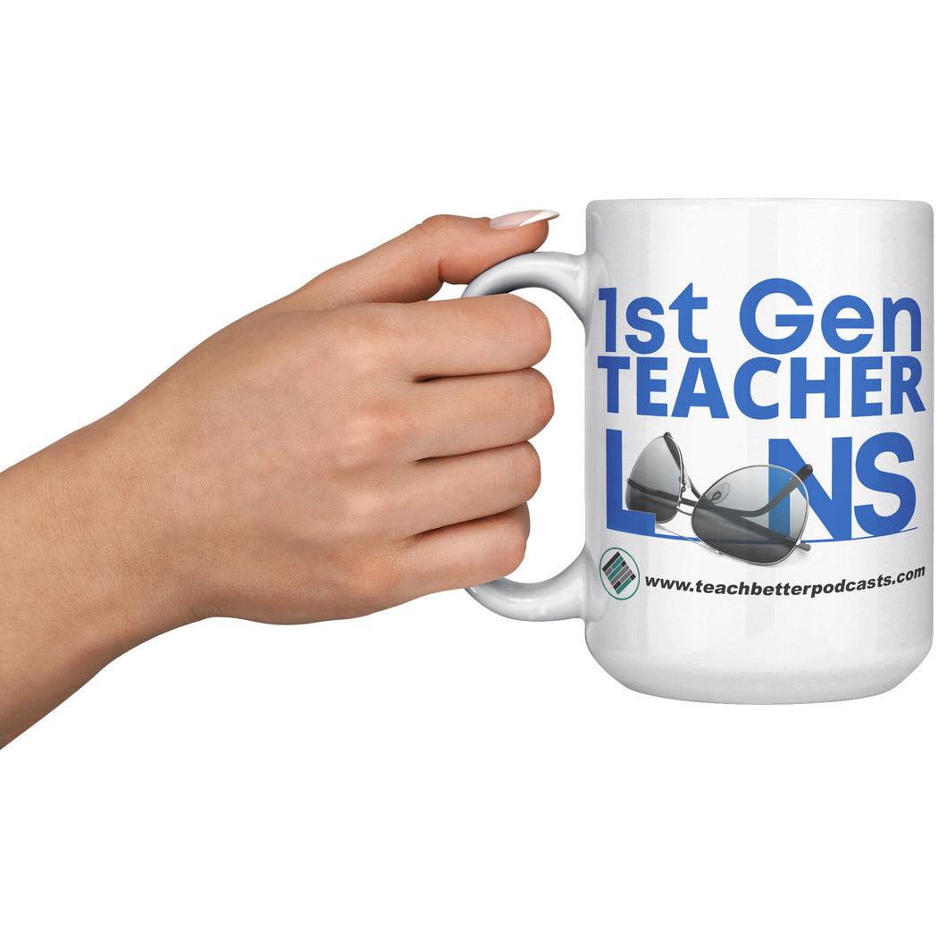 1st Gen Teacher Lens Podcast Mug