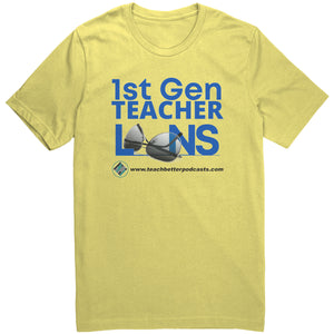 1st Gen Teacher Lens Podcast Shirt