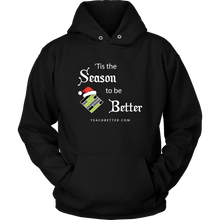 Load image into Gallery viewer, Tis the Season to be Better Hoodie