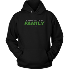Load image into Gallery viewer, Always a Part of the Family Hoodie
