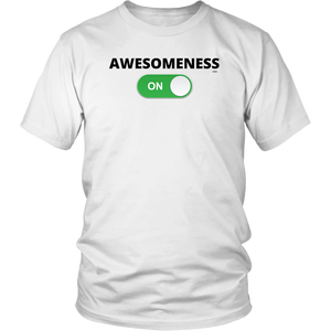 AWESOMENESS: ON Unisex T-Shirt (Multiple Color Options)