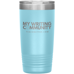 Exclusive Blogger Tumbler - My Writing Community
