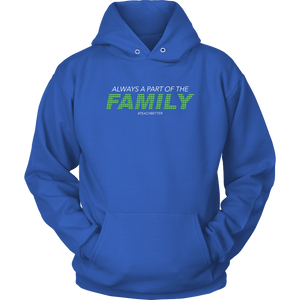Always a Part of the Family Hoodie