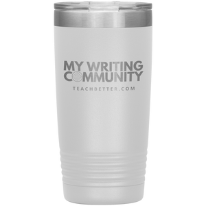 Exclusive Blogger Tumbler - My Writing Community