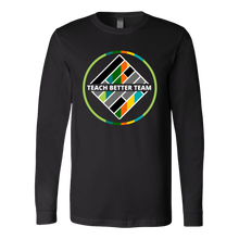 Load image into Gallery viewer, Exclusive Multicolor Teach Better Long Sleeve