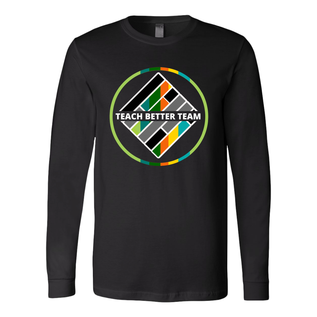 Exclusive Multicolor Teach Better Long Sleeve