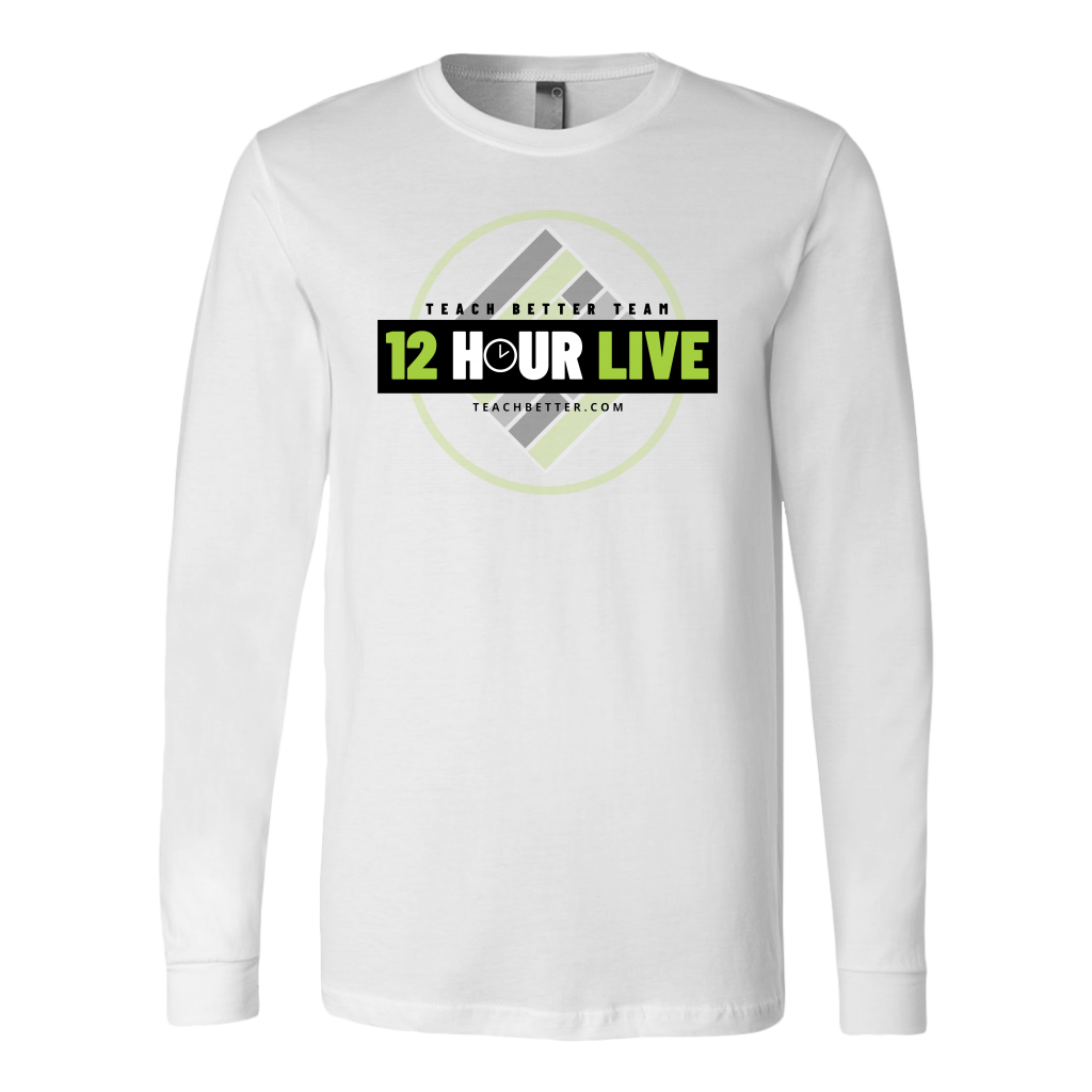 12 Hour Live Unisex Long Sleeve Shirt