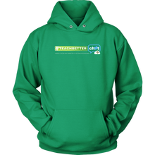 Load image into Gallery viewer, #TeachBetter Chat Hoodie