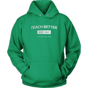 Teach Better 2015 Hoodie