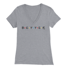 Load image into Gallery viewer, Colored Dots &quot;BETTER&quot; Design - Women&#39;s V-Neck