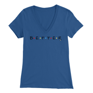Colored Dots "BETTER" Design - Women's V-Neck