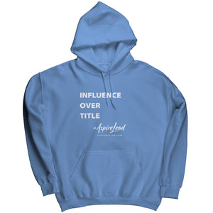 Influence Over Title Hoodie