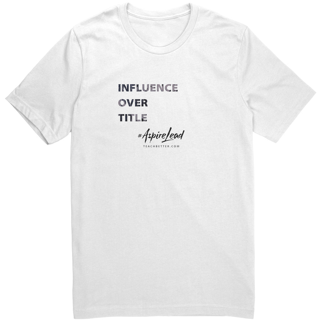Influence Over Title Tee