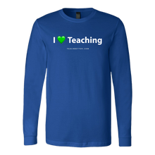 Load image into Gallery viewer, I Love Teaching Long Sleeve Shirt