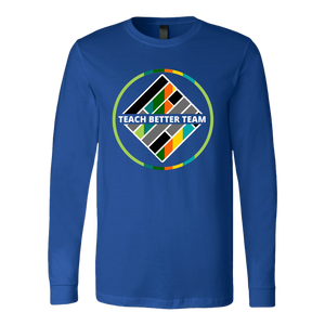 Exclusive Multicolor Teach Better Long Sleeve