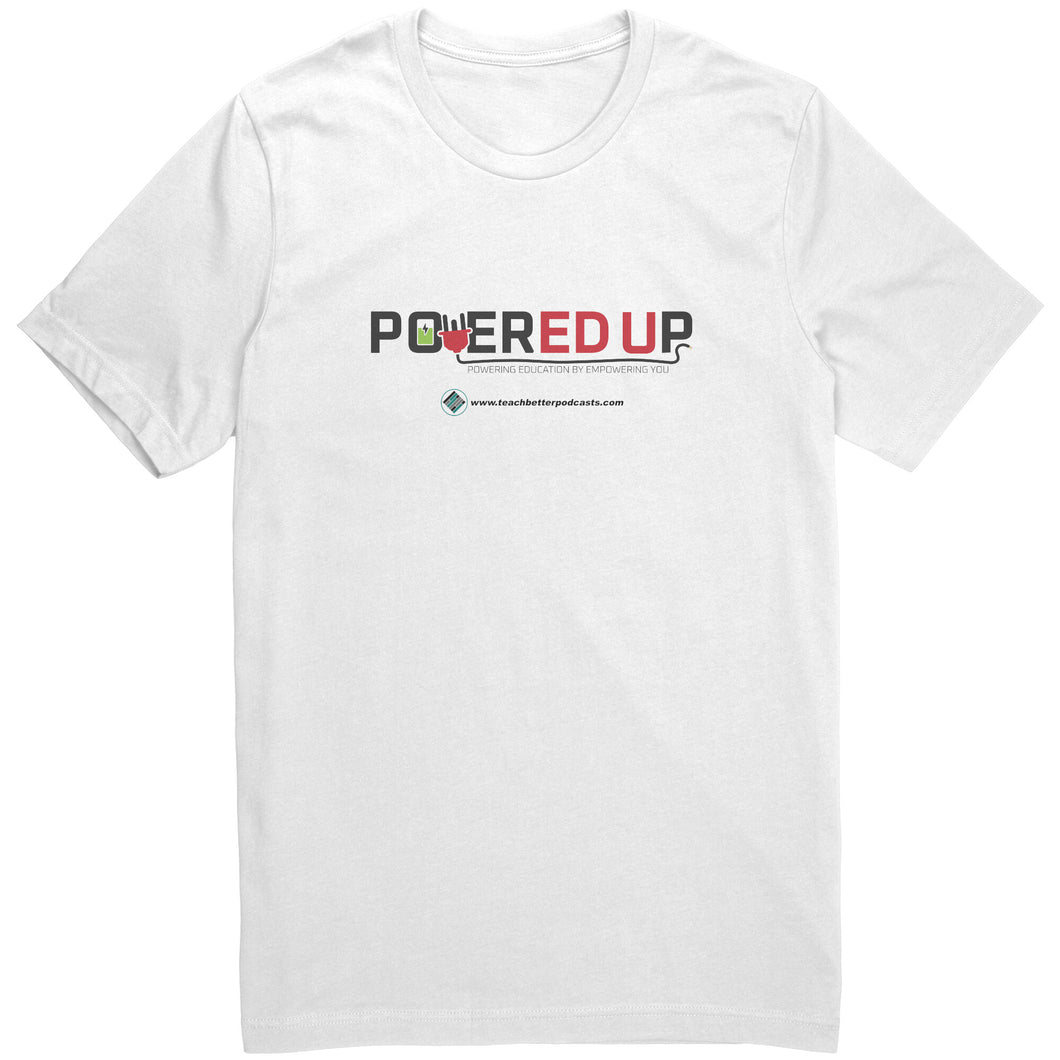 PowerED Up Podcast Tee