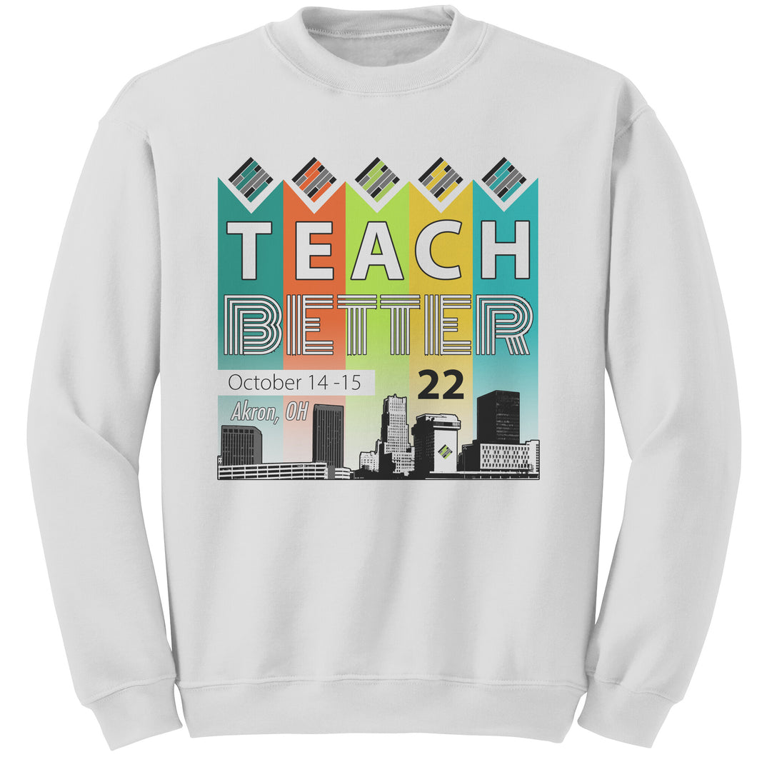 Teach Better 22 Crewneck Sweatshirt