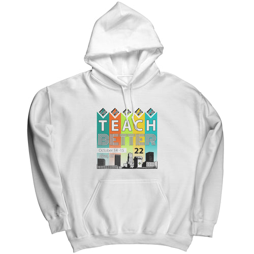 Teach Better 22 Hoodie
