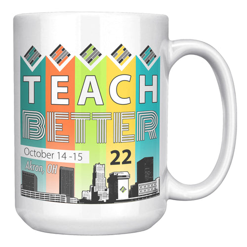 Teach Better 22 Mug