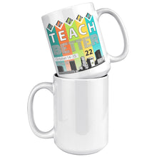 Load image into Gallery viewer, Teach Better 22 Mug