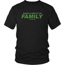 Load image into Gallery viewer, Always a Part of the Family Tee Shirt