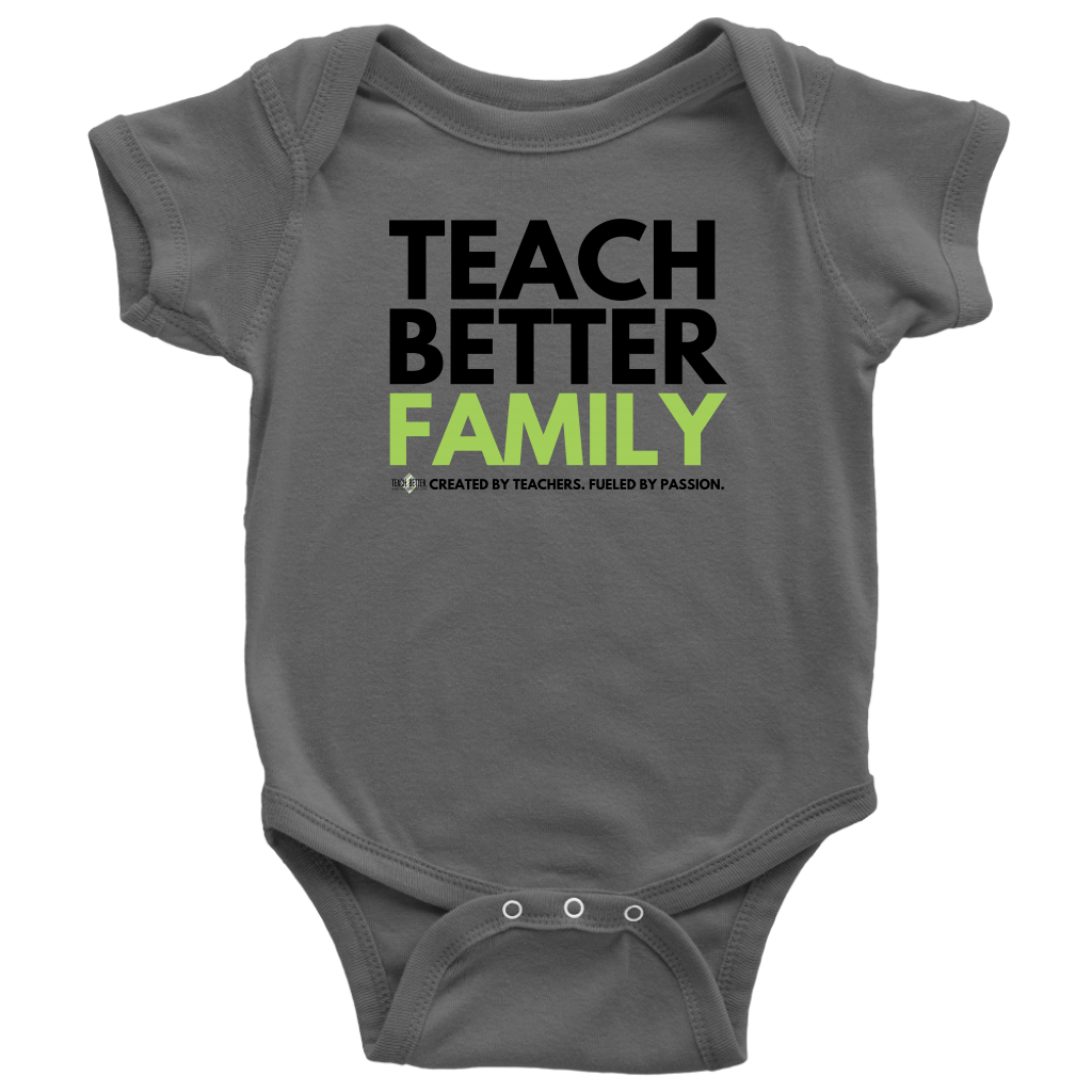 TEACH BETTER FAMILY Baby Bodysuit (Multiple colors available)(SizesNB - 24M)