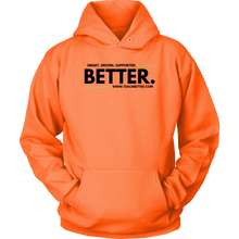 Load image into Gallery viewer, &quot;Smart. Driven. Supported. BETTER.&quot; Unisex Hoodie