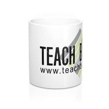 Load image into Gallery viewer, Teach Better Coffee Mug (11oz)