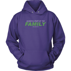 Always a Part of the Family Hoodie