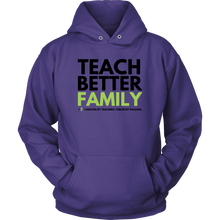 Load image into Gallery viewer, TEACH BETTER FAMILY - Unisex Hoodie
