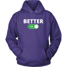 Load image into Gallery viewer, &quot;BETTER: ON&quot; Unisex Hoodie (Multiple Color Options)