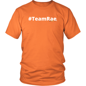 #TeamRae unisex t-shirt w/white text (Multiple color options)
