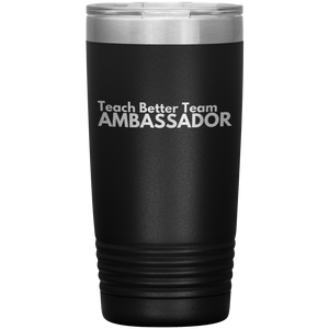 Exclusive Ambassador Tumbler