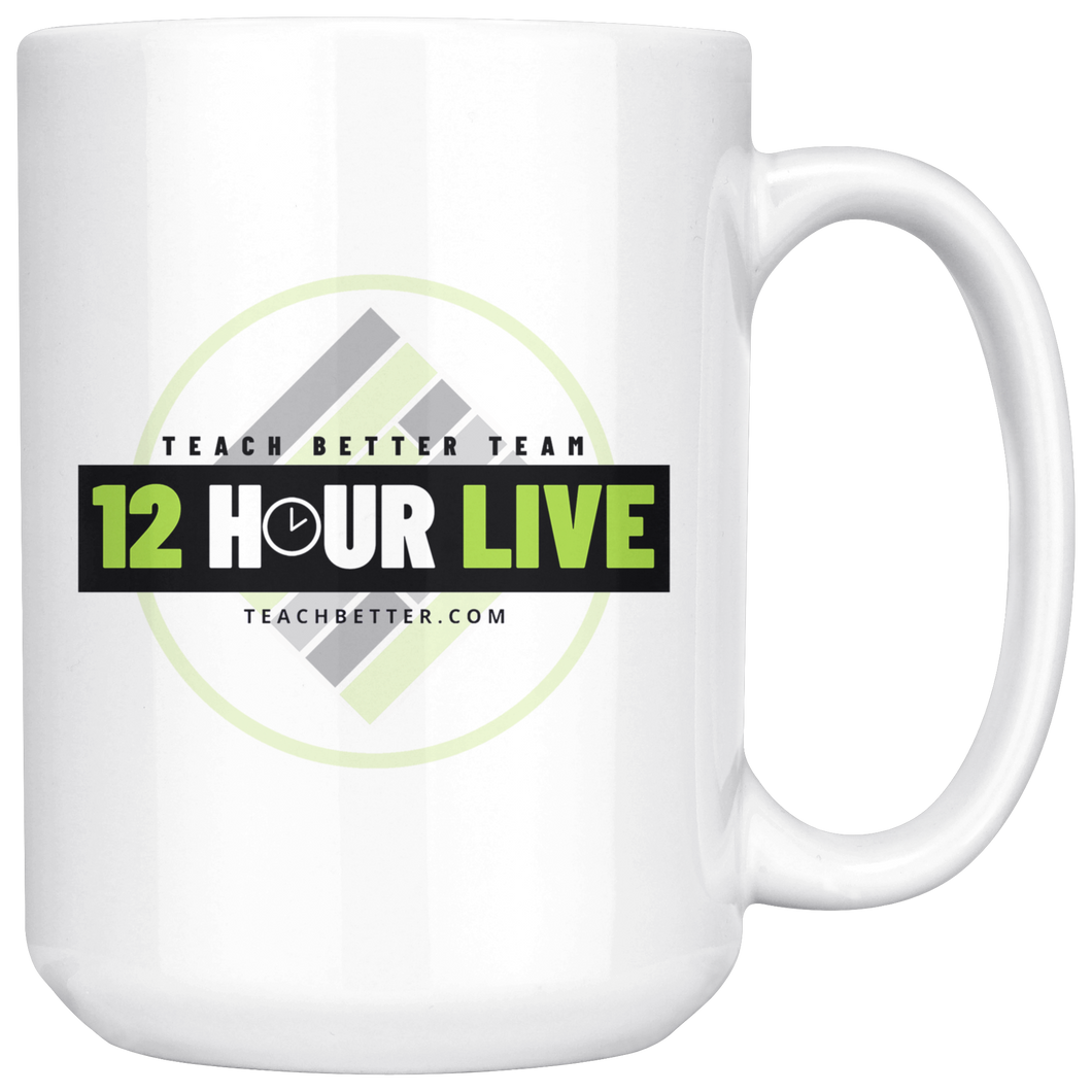 12 Hour Live Coffee Mug - 15oz