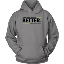 Load image into Gallery viewer, &quot;Smart. Driven. Supported. BETTER.&quot; Unisex Hoodie