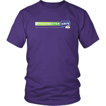 Load image into Gallery viewer, #TeachBetter Chat T-Shirt
