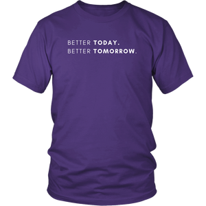 Exclusive Better Today Better Tomorrow Tee Shirt