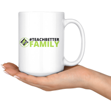 Load image into Gallery viewer, Exclusive Teach Better Family Mug