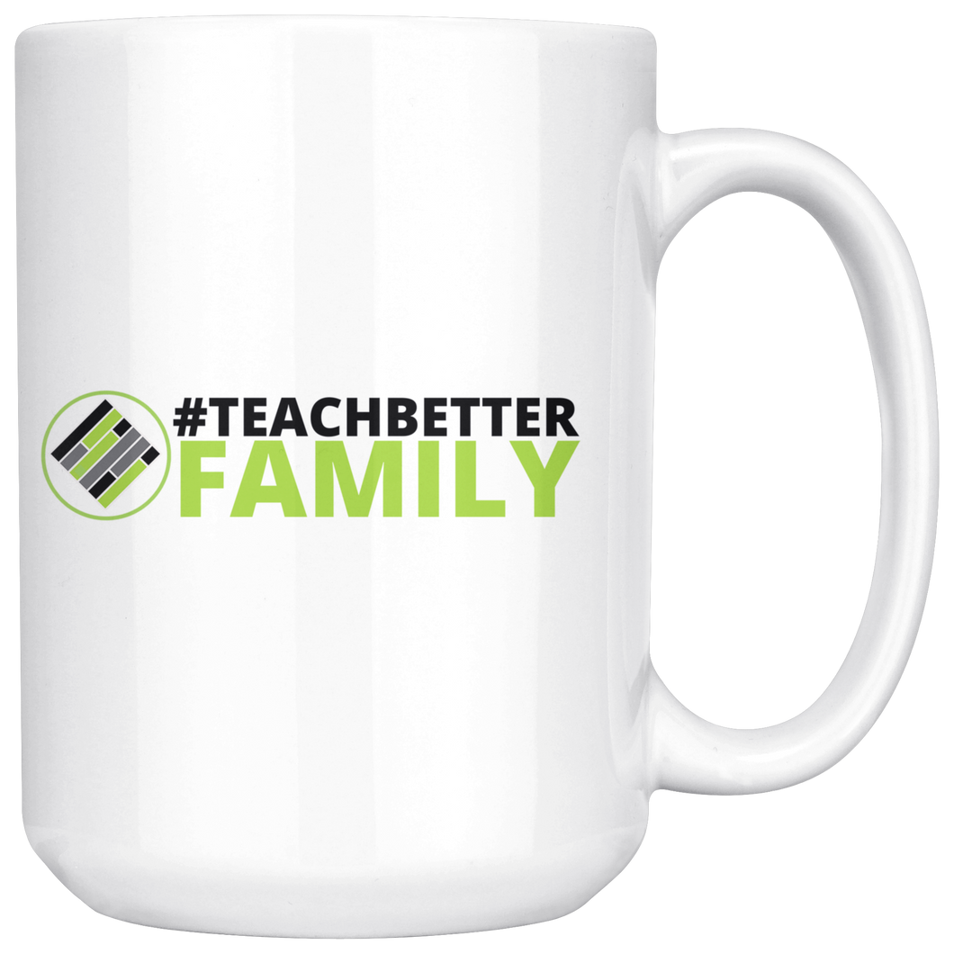 Exclusive Teach Better Family Mug