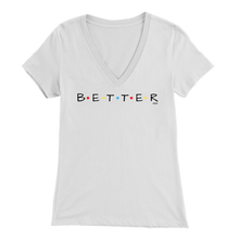 Load image into Gallery viewer, Colored Dots &quot;BETTER&quot; Design - Women&#39;s V-Neck
